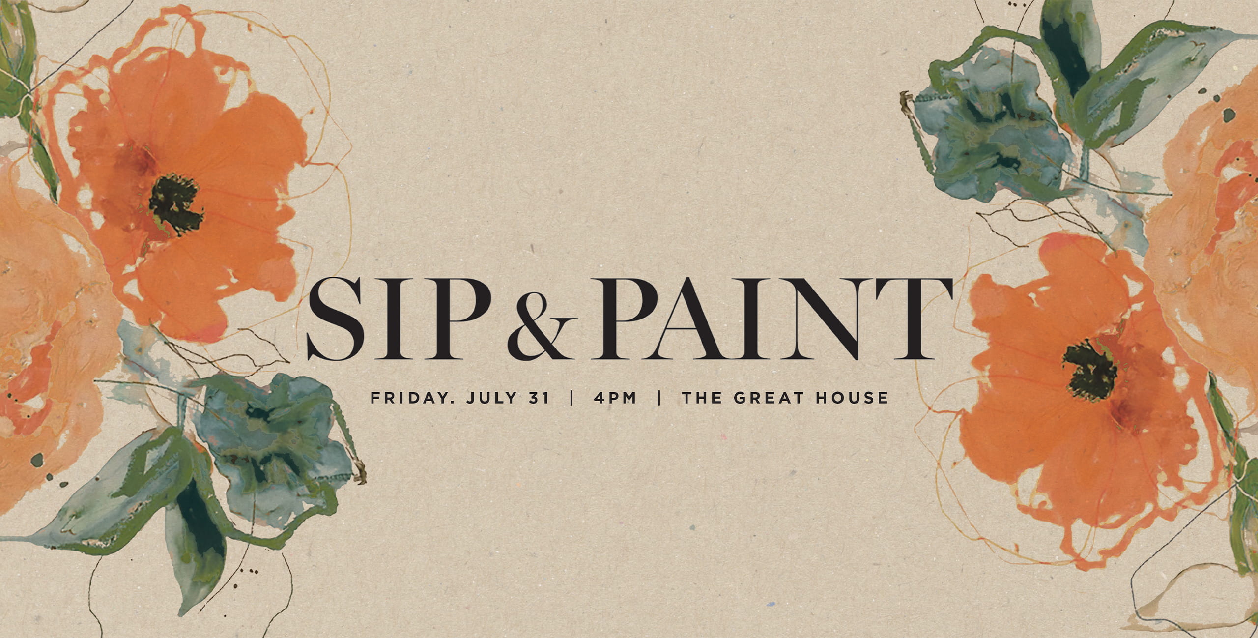 Sip & Paint | Friday, July 31 | 4PM | The Great House